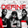 Define - Tshaka&Phreshy&Shiddoh Brown