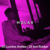 Holax - DJ Luc14no Antileo&DJ Joni Roldan