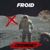 ¿Dónde? (Explicit) - Froid