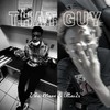 That Guy - Z Da Mane&Liltai2x