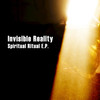 Spiritual Ritual - Invisible Reality