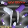 Don't Do It(Another Version) - New Dream