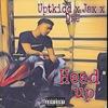 Head Up (Explicit) - Uptkidd&Jax&Dre