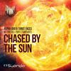 Chased By The Sun (Rene Dale's Chunky Remix) - Alpha Duo&Three Faces