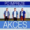 Po Imprezie (Remix) - Akces