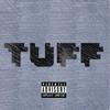 TUFF (Explicit) - LUH EJ&Drip