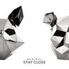 Stay Close - Manimal