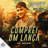 Comprei um Lança (Remix) - Gelouko DJ&Mc Jacare