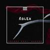 Rolex (Explicit) - DeSAME&Quacke
