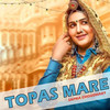 Topas Mare - Monika Sharma&Ravi Kumar