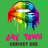 GAY TOWN (Explicit) - Chrissy DHK