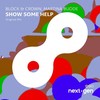 Show Some Help (Original Mix) - Block & Crown&Martina Budde