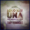 Solo Hay Una (Remix|Tony Fernández Official Remix) - Jomy Galan&Alex Tega&Tony Fernandez