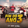 Fim do Ano 3 - Mc Digo STC&MC Alê&DJ DuBom&Eder Bruno Lima Barbosa