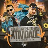 Atividade (Explicit) - MC Robs&Dj Marquinhos Tm&Mc Ph Jota C