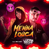 Menina Louca (Explicit) - Lucas do VG&mc Lucy