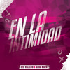 En La Intimidad (Remix) - EZE Vallejo&Sebaa Maza