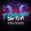 Tem Hash Tem Rosh (Explicit) - Dj Faell&CRL DJ KELVIN&MC Montes&SOZ MC&MC SS