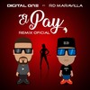 El Pay[feat. RD Maravilla] (Remix Oficial) - Digital One&RD Maravilla