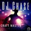 Craft Master - DJ Chase