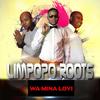 Wa Mina Loyi - Limpopo Roots&Thimmy