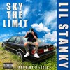 Sky The Limit (Explicit) - LIL STANKY