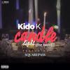 Candle Light (Explicit) - Kido K&Square Pass