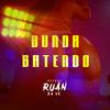 Bunda Batendo (Explicit) - DJ Ruan da VK&Wallace Ruan