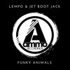 Funky Animals (Original Mix) - Jet Boot Jack&Lempo