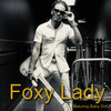 Foxy Lady - Troy Laz&Baby Doll