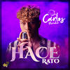 Hace Rato - Carlos Heredia&DJ Playero&David Navarro