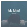 My Mind - Alex Lee