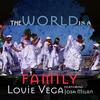 The World Is a Family (Telmary Dub) - Louie Vega&Josh Milan