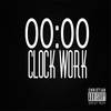 Clock Work - B-Free
