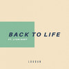 Back to Life (feat. Lyon Hart) - Loudan&Lyon Hart