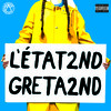 GRETA2ND (Woke Anthem|Explicit) - L'ÉTAT2ND&Wacko&B.E.Labeu