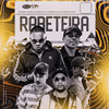 Rabeteira (Explicit) - Mc Magal&MC Kako&MC Murilo MT&Mc Leozinho ZS&MC Neguinho do Kaxeta