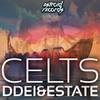 Celts (Original Mix) - DDei&Estate