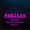 Hábitos - Ualter&Jotape&Helton Cardoso