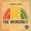 The Incredible (Original Mix) - Johnnypluse