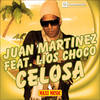 Celosa (Extended Mix) - Juan Martinez&Lios Choco