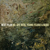 Next Plan (Explicit) - 9D&APE RICH&Young Yujiro&Unknown Singer