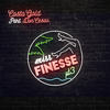 Ms. Finesse, Pt. 3 (Explicit) - Costa Gold&Don Cesão