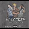 Baby Trap (Explicit) - Expansión Lírical&Netilico