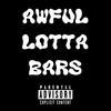 Awful Lotta Bars (Explicit) - Pt$&Runitup Lizard Lost'em