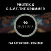 Pay Attention (Marcello Perri Remix) - Phutek&D.A.V.E. The Drummer&Marcello Perri