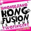 Kong Fusion is True (Vocal Radio Mix) - Simon de Jano&Two Fingerz