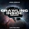 Crawling Inside (feat. Arkitek MrJ|Remix) - Jessi Jordan&Arkitek Mrj