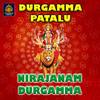 Nirajanam Durgamma - Usha Raj