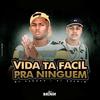 Vida Tá Fácil pra Ninguém (Explicit) - DJ Brenin&Mc zangão